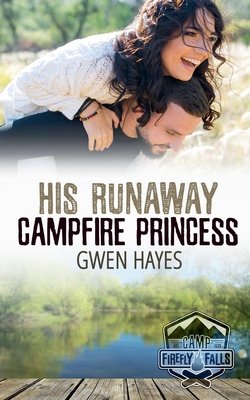 His Runaway Campfire Princess B0G1F4CMPZ Book Cover