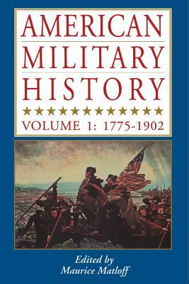 American Military History: Vol. 1: 1776-1902 0903843005 Book Cover