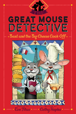 Basil and the Big Cheese Cook-Off 1534418601 Book Cover