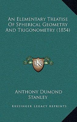 An Elementary Treatise Of Spherical Geometry An... 1165316269 Book Cover