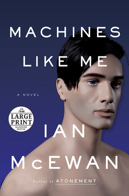 Machines Like Me [Large Print] 0593152816 Book Cover