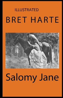 Salomy Jane Illustrated            Book Cover