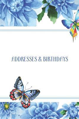 Addresses & Birthdays: Watercolor Blue Dahlia 1793936706 Book Cover