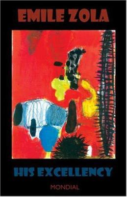 His Excellency (Son Excellence Eugene Rougon; R... 1595690557 Book Cover