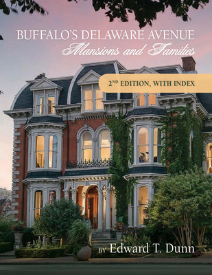 Paperback Buffalo's Delaware Avenue Mansions and Families : 2nd Edition Book