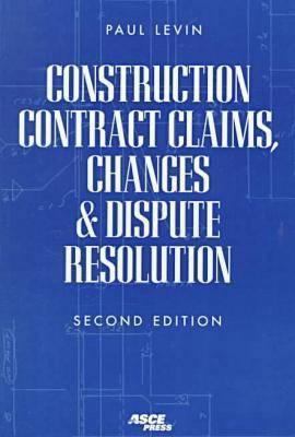 Construction Contract Claims, Changes & Dispute... 0784402760 Book Cover