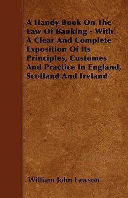 A Handy Book On The Law Of Banking - With A Cle... 1445538156 Book Cover