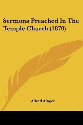 Sermons Preached In The Temple Church (1870) 1104466295 Book Cover