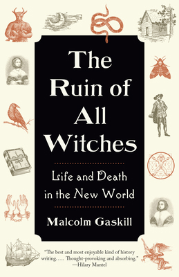 The Ruin of All Witches: Life and Death in the ... 0593467108 Book Cover