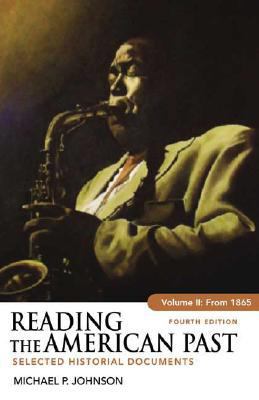 Reading the American Past, Volume II: From 1865... 0312459688 Book Cover