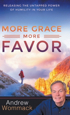 More Grace, More Favor: Releasing the Untapped ... 1680315269 Book Cover