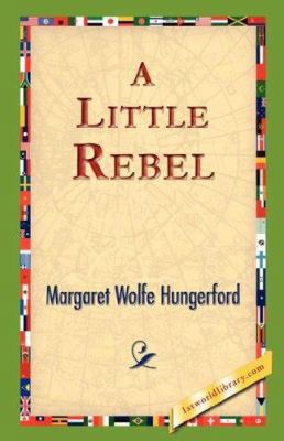 A Little Rebel 1421823985 Book Cover