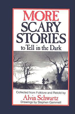 More Scary Stories to Tell in the Dark: Collect... 0812449142 Book Cover