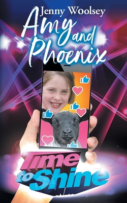 Amy and Phoenix: Time to Shine 0648833747 Book Cover