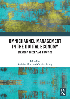 Strategic Omnichannel Management: Strategy, The... 1041288263 Book Cover