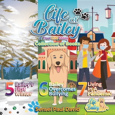 Life of Bailey: Collection of Books 5-6-7 1990106862 Book Cover