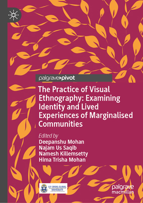 The Practice of Visual Ethnography: Examining I... 9819546478 Book Cover
