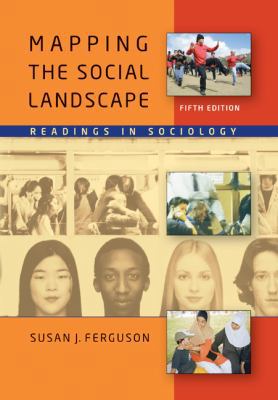 Mapping the Social Landscape: Readings in Socio... 0073528072 Book Cover