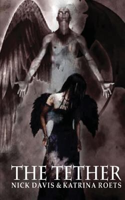 The Tether: None Good 1449969925 Book Cover