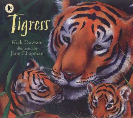 Tigress (Nature Storybooks) 1406312967 Book Cover