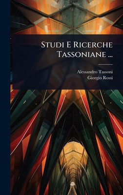 Studi E Ricerche Tassoniane ... [Italian] 1023705818 Book Cover