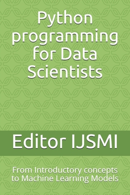 Python programming for Data Scientists: From In... 1708620281 Book Cover