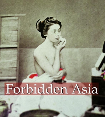 Forbidden Asia 1906981442 Book Cover