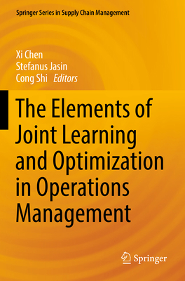 The Elements of Joint Learning and Optimization... 3031019288 Book Cover