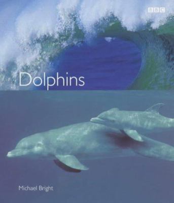 Dolphins 0563534087 Book Cover