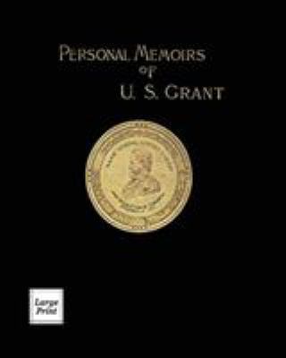 Personal Memoirs of U. S. Grant Volume 2/2: Lar... [Large Print] 1582188947 Book Cover