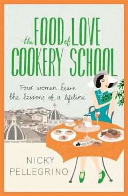 The Food of Love Cookery School 140913380X Book Cover