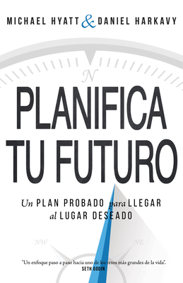 Planifica Tu Futuro: Un Plan Probado Para Llega... [Spanish] 1629119652 Book Cover