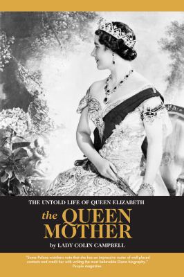 The Untold Life of Queen Elizabeth the Queen Mo... 0956803814 Book Cover