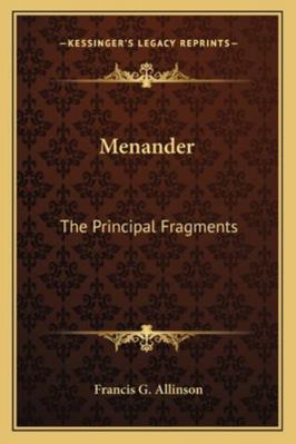 Menander: The Principal Fragments 1163251283 Book Cover
