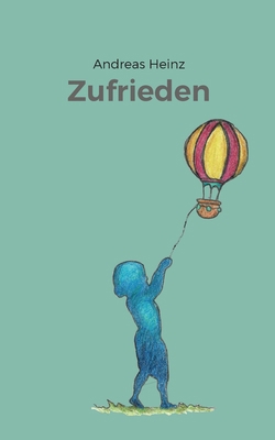 Zufrieden [German] 3756224198 Book Cover