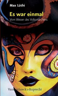Es War Einmal: Vom Wesen Des Volksmärchens [German] 352520857X Book Cover