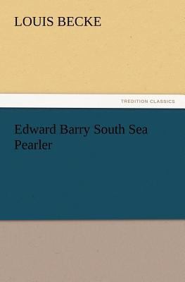 Edward Barry South Sea Pearler 3847232460 Book Cover