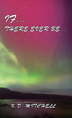 If ... There Ever Be ... 1999186842 Book Cover
