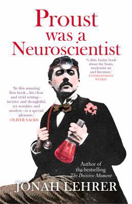 Proust was a Neuroscientist 1921758147 Book Cover