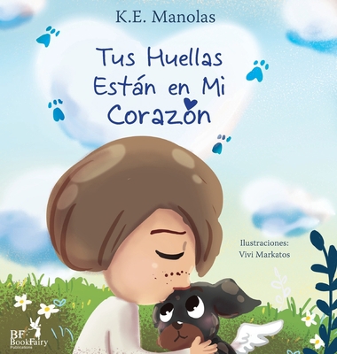 Tus huellas están en mi corazón [Spanish] 1088135900 Book Cover