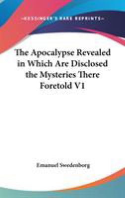 The Apocalypse Revealed in Which Are Disclosed ... 0548035806 Book Cover