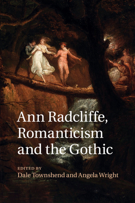 Ann Radcliffe, Romanticism and the Gothic 1316619672 Book Cover