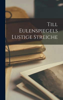 Till Eulenspiegels Lustige Streiche [German] 1016071620 Book Cover