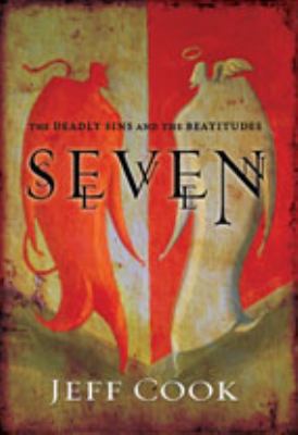 Seven: The Deadly Sins and the Beatitudes 0310301718 Book Cover