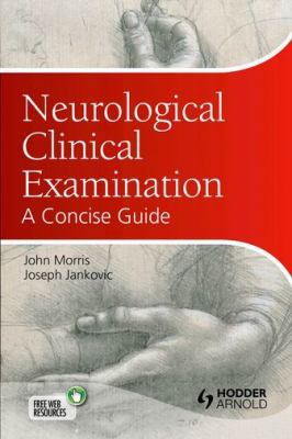 Neurological Clinical Examination: A Concise Guide 144414538X Book Cover