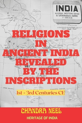 Religions in Ancient India Revealed by the Insc... B0BW31X28S Book Cover
