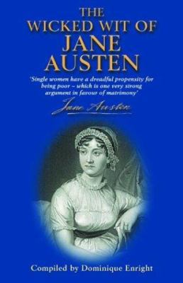 Wicked Wit of Jane Austen 1854796526 Book Cover