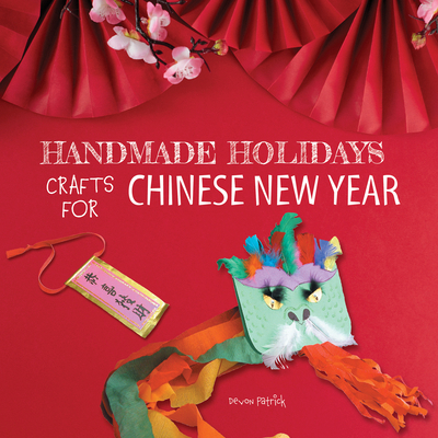 Crafts for Chinese New Year 172539863X Book Cover