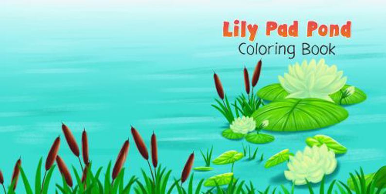 Paperback Lily Pad Pond Coloring Book : Companion Activity Book