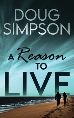A Reason To Live [Large Print] 4824158311 Book Cover
